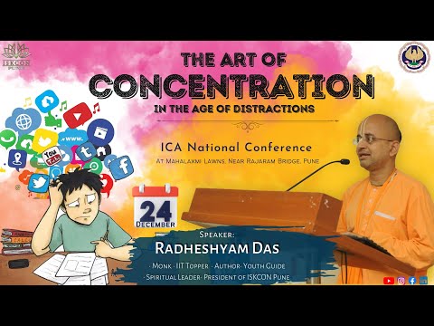 Art of concentration in the age of Distraction - ICAI National Conference_Radheshyam das