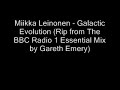 Mikka Leinonen - Galactic Evolution (BBC Radio 1 Rip)