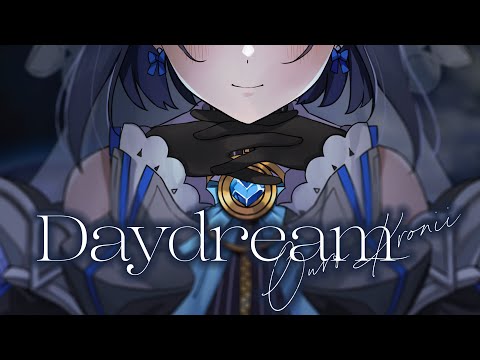 【Original Song MV】Daydream - Ouro Kronii