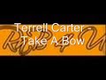 Terrell Carter - Take A Bow (Rihanna Cover)