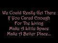 There's A Place In Your Heart And I...