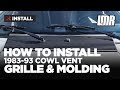 Fox Mustang Cowl Vent Grille And Lower Windshield Molding Install