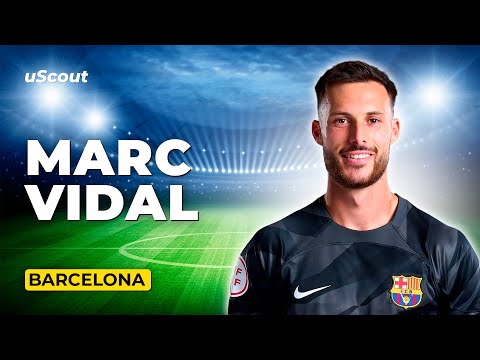 How Good Is Marc Vidal at Barcelona B?