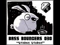 Bass Bouncers 030 - Utereg Utereg