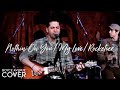 Nothin On You/My Love/Rocketeer - Bruno Mars Justin Timberlake FarEast Movement - Boyce Avenue cover