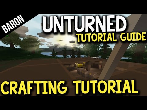 Unturned Crafting Guide - Crafting Recipes - Baron's Survival Guide Part 1