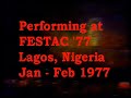 hoballadii qaranka ee waaberi oo ka qayb galay festac(black & african festival of arts & culture) oo lagu qabtay lagos, nigeria january - february 1977
