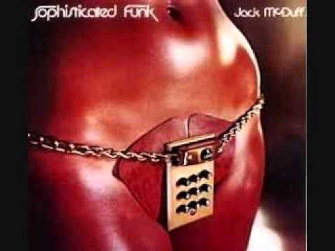 Jack McDuff – Sophisticated Funk (Full Album)