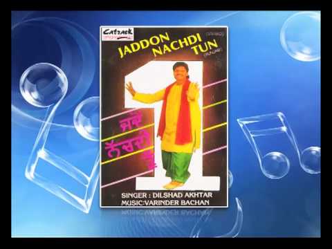 Suraj Charhe Na Pachham Ton | Dilshad Akhtar | Jaddon Nachdi Tun | Popular Punjabi Songs