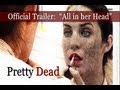 Official PRETTY DEAD Trailer:  