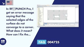 FAQ 004725 | In RF-PUNCH Pro, I get an error message saying that the selected edges of the surface do not converge to a corner. What does it mean? How can I fix the error?