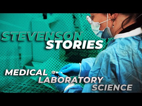 Stevenson Stories: Medical Laboratory Science