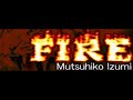 Fire