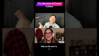 The Liberation of Cancel Culture