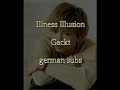 illness illusion - Gackt (german subs)