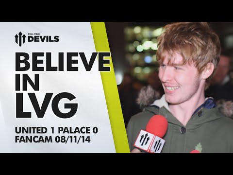 Believe in LVG | Manchester United 1 Crystal Palace 0 | FANCAM