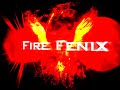 Fire Fenix Intro