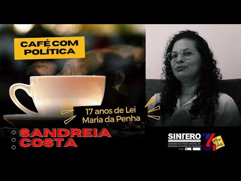 CAFÉ COM POLÍTICA - Sandreia Costa