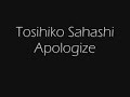 Tosihiko Sahashi - Apologize