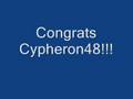 Congrats Cypheron48!!!