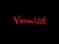 \"Vermisst\" Der 2. Trailer / The 2nd Trailer \"Vermisst\" Der 2. Trailer / The 2nd Trailer