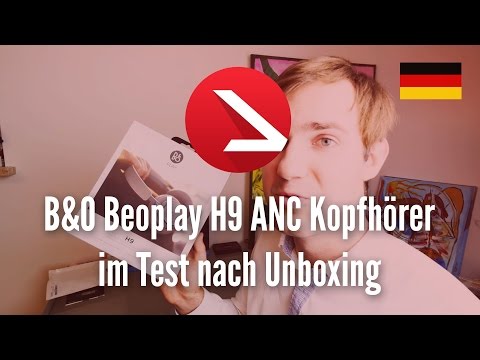 B&O Beoplay H9 ANC Kopfhörer im Test nach Unboxing
