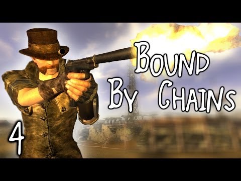 Fallout New Vegas Mods: Bound By Chains - Part 4