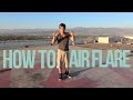 How to Breakdance | Air Flare | Dominic Dtrix Sandoval (ABDC/SYTYCD/YTF)
