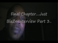 Just BlaZe Interviews Exclusively with Cashmair Productions Part 3........