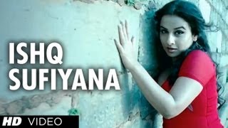  Ishq Sufiyana Full Song    The Dirty Picture   Em