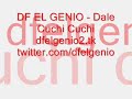 DF EL GENIO - Dale Cuchi Cuchi_PhotoVideo
