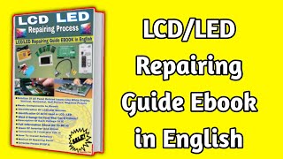 LCD LED Repairing guide Ebook in English by Dip El