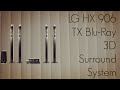 LG HX 906 TX Blu-Ray 3D Surround System