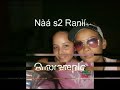 naah s2 ranii