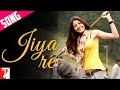 Jiya Re - Song - Jab Tak Hai Jaan