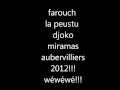 farouch la pestu djoko 2012!!!! wéwéwé!!!!!.wmv