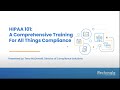 HIPAA 101: A COMPREHENSIVE TRAINING FOR ALL THINGS COMPLIANCE WEBINAR