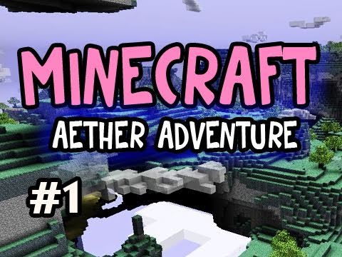 Minecraft: Aether Adventures w/Nova: Ep.1 A WHOLE NEW WORLD :D Video