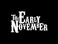 R.I.P. The Early November