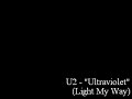 U2 - \"Ultraviolet (Light My Way)