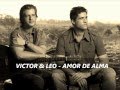 Victor & Leo - Amor de Alma (Letra)
