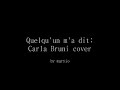 Quelc'un m'a dit - Carla Bruni [cover]