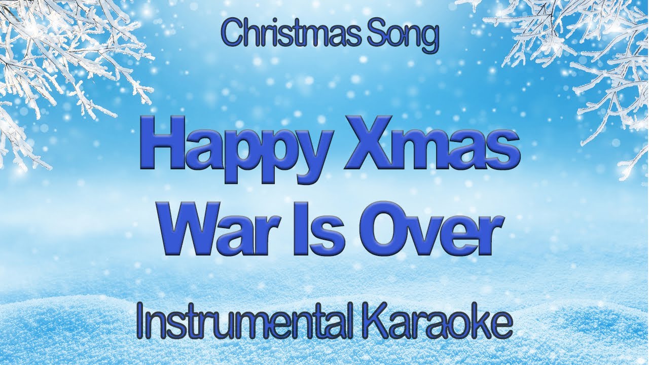 Happy Xmas War Is Over  John Lennon Karaoke Instrumental Cover With Lyrics