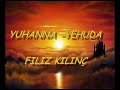 Yuhanna Yehuda /Filiz Kılınç..Hzl.O.Özpoyraz