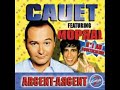 cauet feat. mopral - argent-argent.