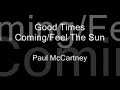 Paul McCartney - Good Times Coming/Feel The Sun (1986)