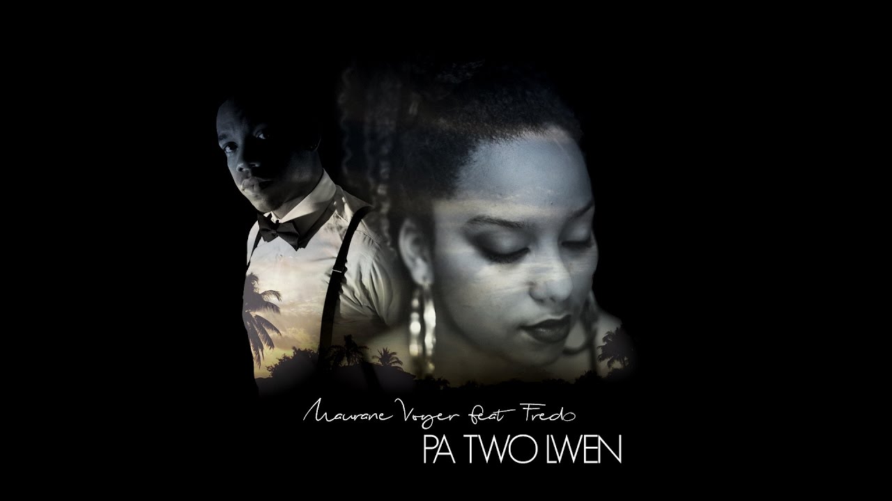 Maurane Voyer - Pa Two Lwen ft. Fredo