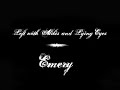 Left with Alibis and Lying Eyes - Emery