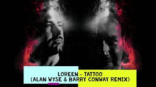 Loreen - Tattoo (Alan Wyse & Barry Conway Remi