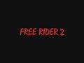 free rider 2 free rider 2